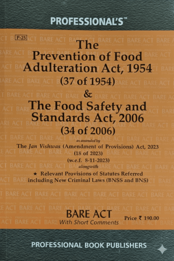 Professional's The Prevention of Food Adulteration Act,1954 & The Food Safety and Standards Act, 2006 Edition 2026