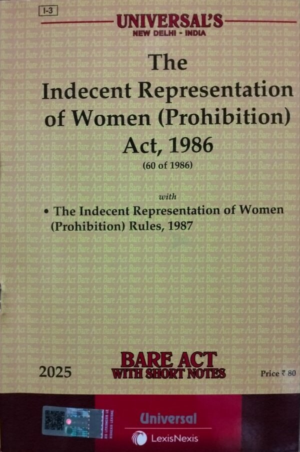 Universal's Indecent Representation of Women (Prohibition) Act, 1986 along with Rules, 1987 Edition 2025