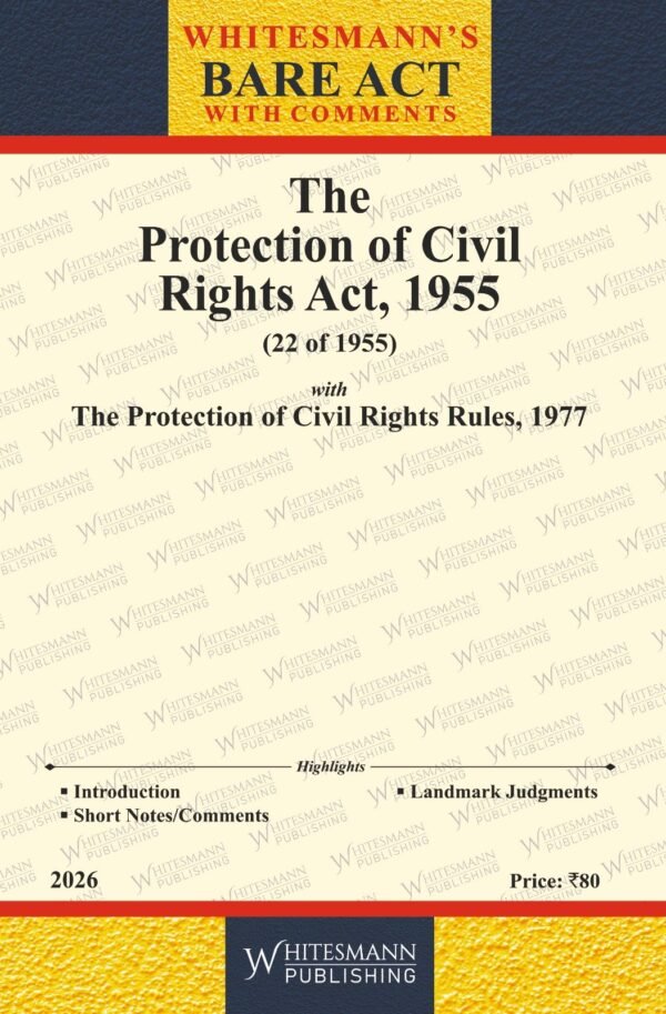 Whitesmann's Protection of Civil Rights Act, 1955 along with Rules, 1977 Edition 2026