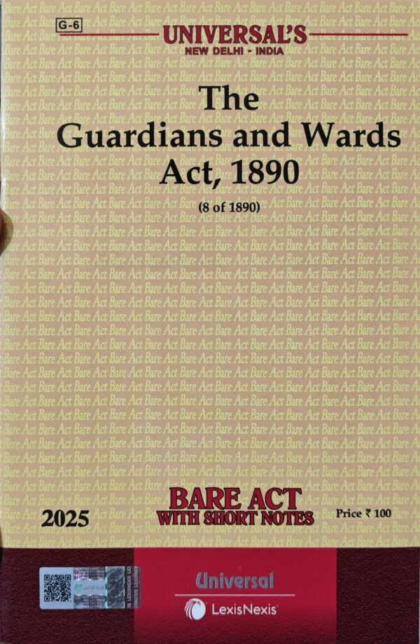 Universal's Guardians and Wards Act, 1890 Edition 2025
