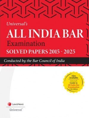 Lexis Nexis's All India Bar Examination (AIBE)  Solved Papers by Universal 2025