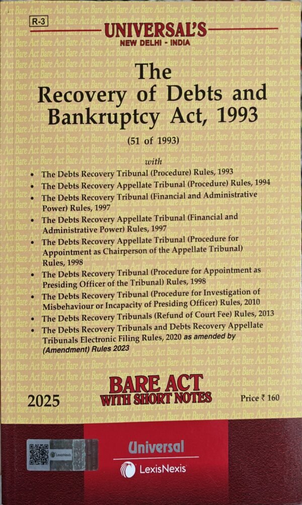 Universal's The Recovery of Debts and Bankruptcy Act, 1993 along with allied Rules Edition 2025