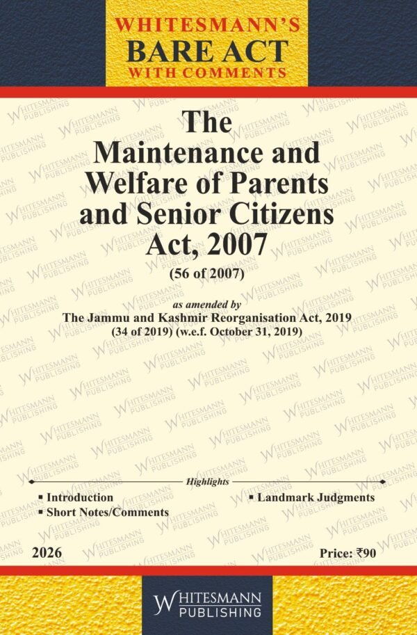 Whitesmann's Maintenance and Welfare of Parents and Senior Citizens Act, 2007 Edition 2026