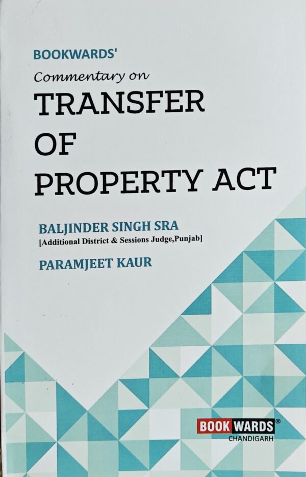 Bookwards’ Lectures on Transfer Of Property Act By Baljinder Singh Sra 2026