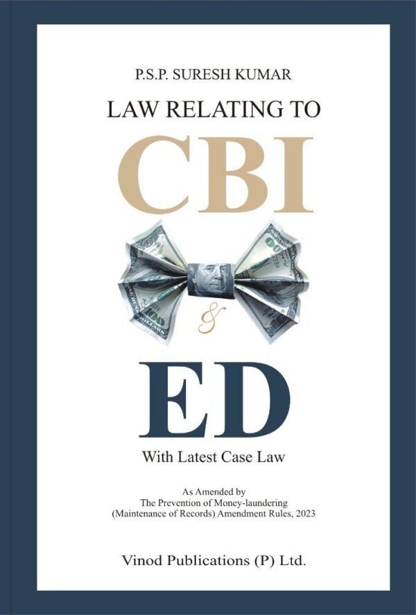 Vinod Publication's Law relating to CBI & ED by P.S.P Suresh Kumar 2024 Edition