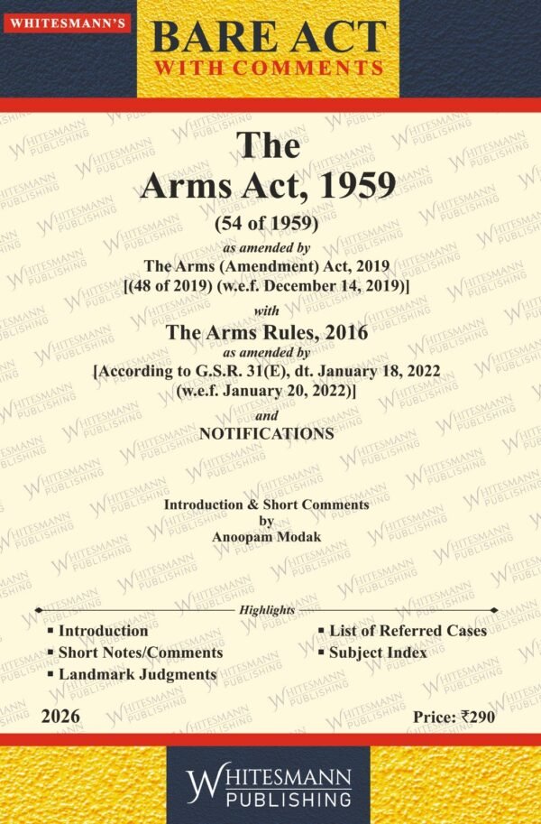 Whitesmann's The Arms act, 1959 along with Rules Edition 2026