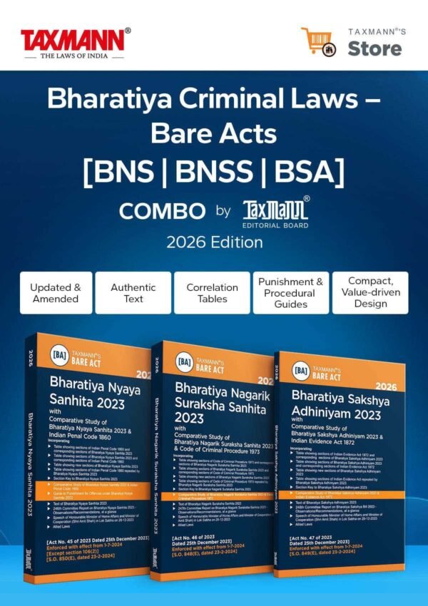 Taxmann's New Criminal Laws Combo Bharatiya Nyaya Sanhita 2023 (BNS) Bharatiya Nagarik Suraksha Sanhita 2023 (BNSS) Bharatiya Sakshya Adhiniyam 2023 (BSA) Edition 2026