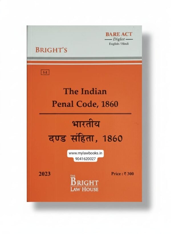 Bright's The Indian Penal Code,1860 Diglot Edition 2023