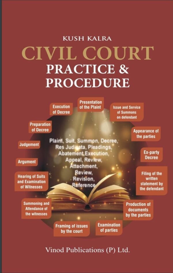 Vinod Publication's Civil Court Practice & Procedure by Kush Kalra 2025
