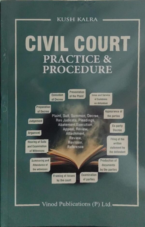 Vinod Publication's Civil Court Practice & Procedure by Kush Kalra 2026