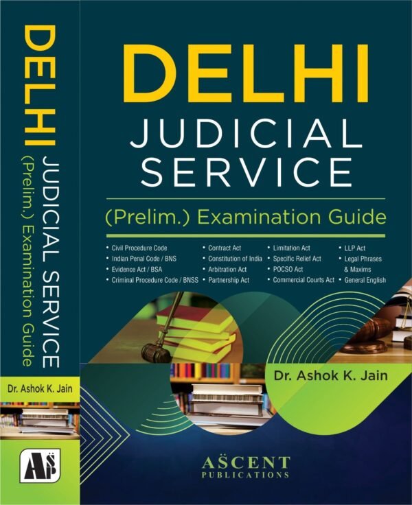 Ascent’s  Delhi Judicial Services by A K Jain Edition 2026