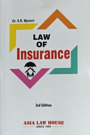 ALH's Law of Insurance by S.R. Myneni Reprint 2025