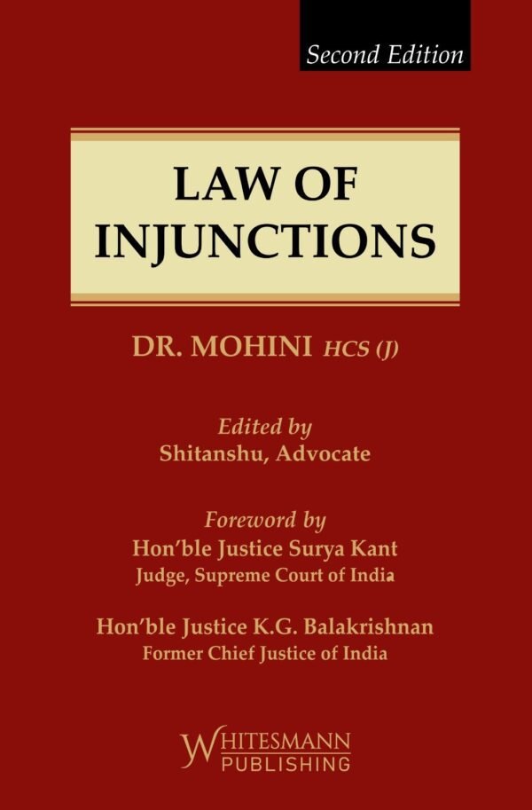 Whitesmann’s Law of Injunctions by Dr. Mohini – Edition 2024