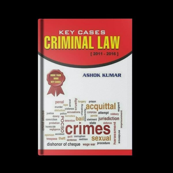 LRC Publication's Key Cases Criminal Law 2016-2022 by Hemant Gambhir 2023