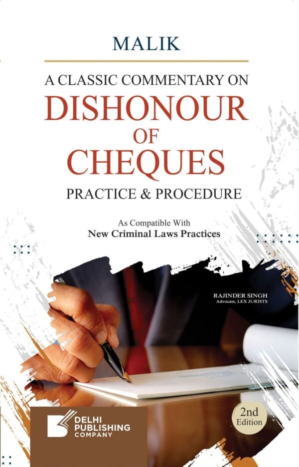 DPC's A Classic Commentary on Dishonour of Cheques (Practice & Prcedure) by Malik 2026