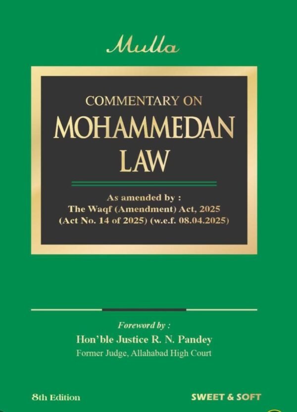 Sweet & Soft’s Mohammedan Law 8th Edition 2026