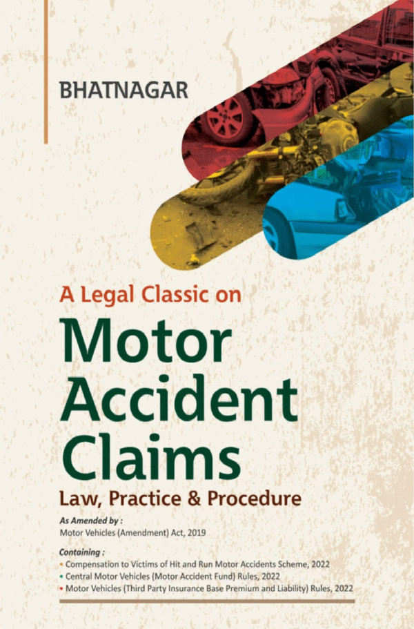 DLH’s A Legal Classic on Motor Accident Claims by Bhatnagar Reprint 2025