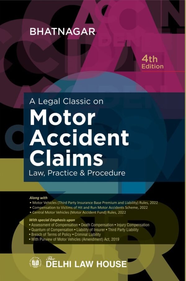 DLH’s A Legal Classic on Motor Accident Claims by Bhatnagar 2026