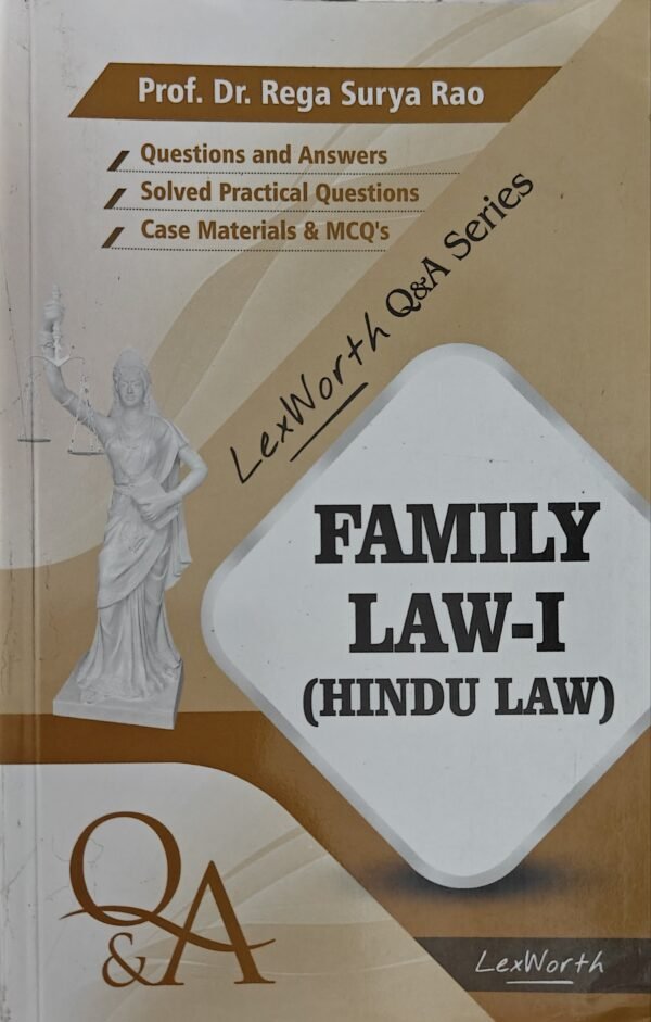 Lexworth's Family Law - I (Hindu Law) (Q&A) by Prof. Dr. Rega Surya Rao Edition 2025