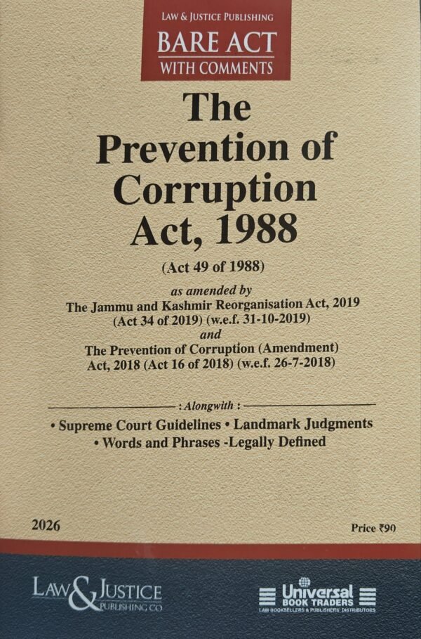 LJP's The Prevention of Corruption Act, 1988 Edition 2026