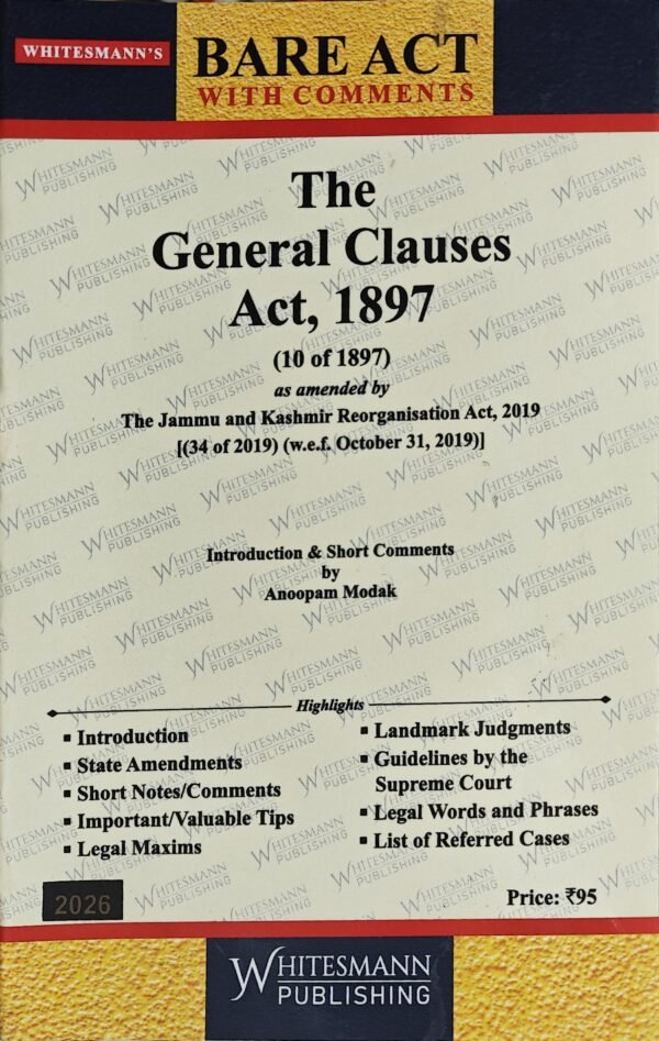 Whitesmann's The General Clauses Act, 1897 Edition 2026