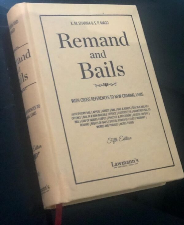 Lawmann's Remand & Bails by Sharma and Mago Edition 2026