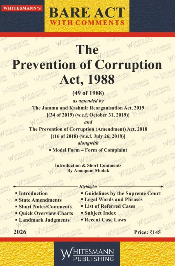 Whitesmann's Prevention of Corruption Act,1988 Edition 2026