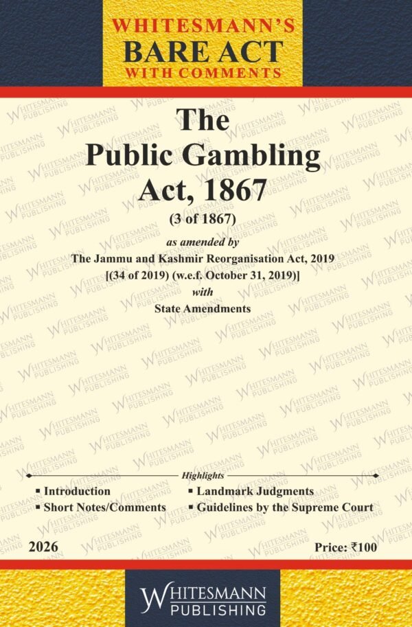 Whitesmann's The Public Gambling Act, 1867 Edition 2026