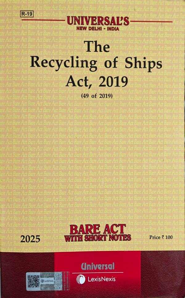 Universal's The Recycling of Ships Act, 2019 Edition 2025