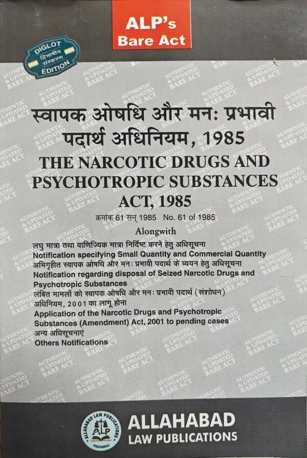 ALP's Narcotic Drugs and Psychotropic Substances Act, 1985 (Diglot) 2026