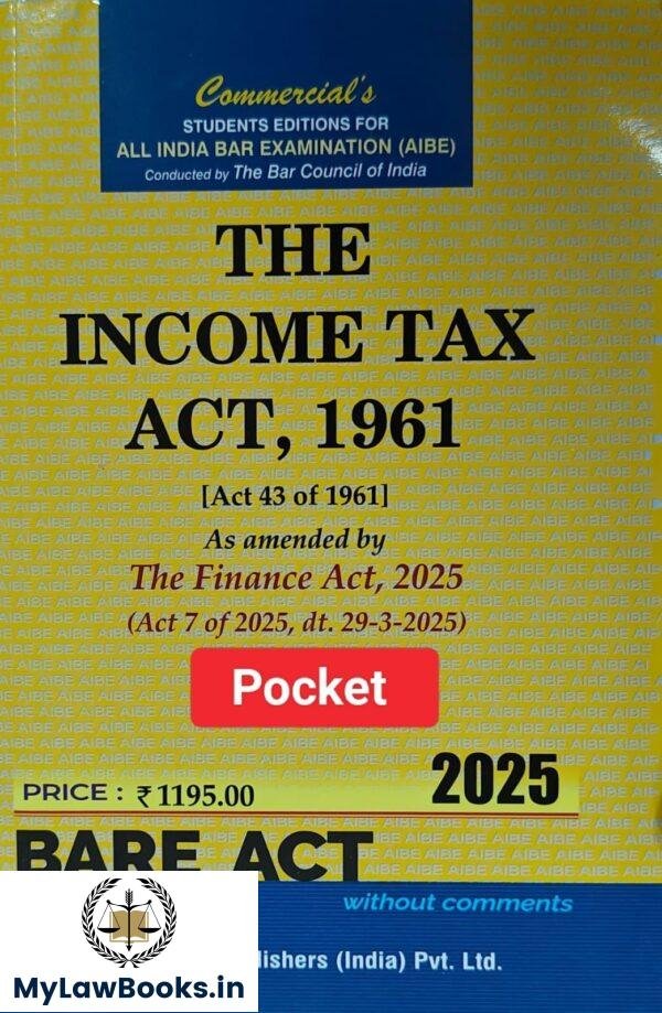Commercial's Income Tax Act,1961 As amended by Finance Act, 2025 for AIBE (Pocket Size)