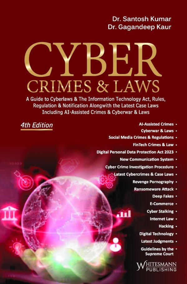 Whitesmann's Cyber Crimes & Laws by Dr. Santosh Kumar 2026