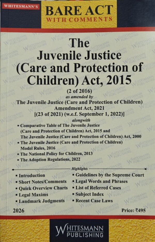 Whitesmann's Juvenile Justice (Care and Protection of Children) Act, 2015 with Rules Edition 2026