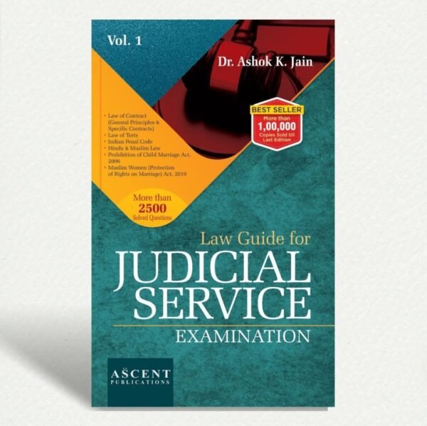 Ascent Publication’s Law Guide for Judicial Service Examination Volume 1 by A.K Jain 2024