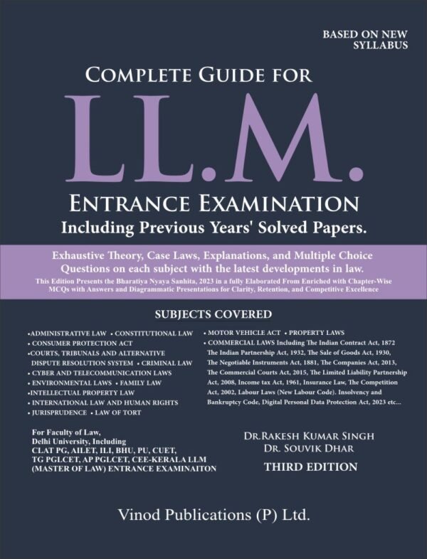 Vinod Publication's Complete Guide for LLM Entrance Examination for CLAT PG, AILET, ILI, BHU, PU & CUET