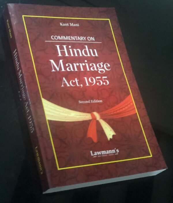 Lawmann's Commentary on Hindu Marriage Act,1955 by Kant Mani Edition 2026