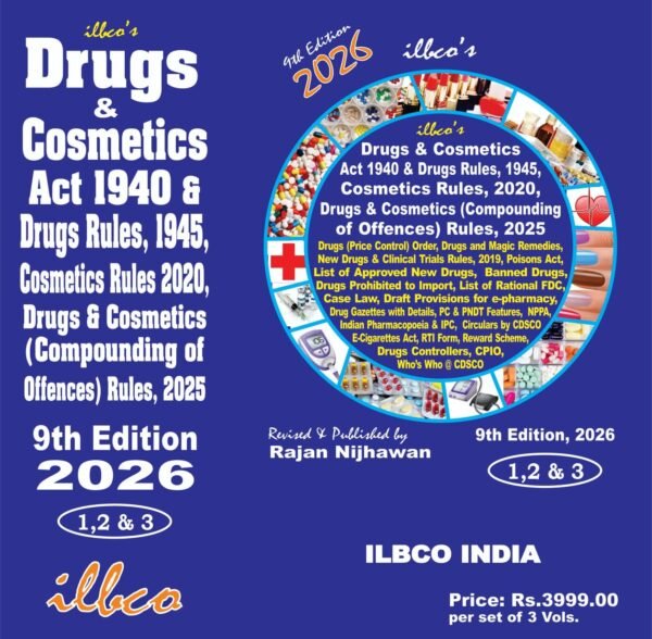 ILBCO’s Drugs & Cosmetics Act, 1940, Drugs Rules 1940, Cosmetics Rules, 2020 with Allied Laws [3 Vols.] by Rajan Nijhawan 9th Edition, 2026