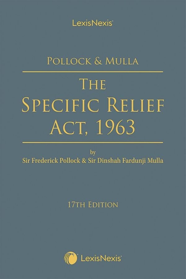 LexisNexis The Specific Relief Act, 1963 by Pollock & Mulla