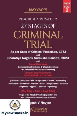 Whitesmann's Practical Approach to 27 Stages of Criminal Trial as per Cr.Pc and BNSS by Yogesh V Nayyar [2 Vols.] Edition 2025