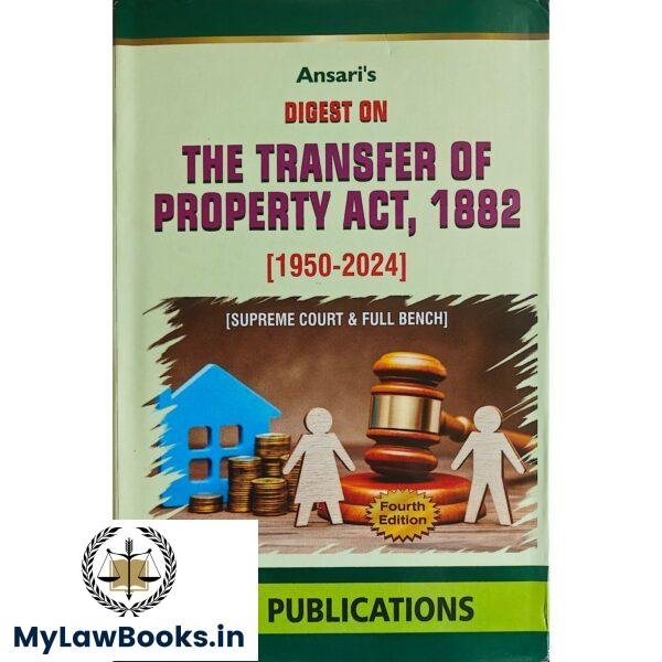 Ansari's Digest on The Transfer of Property Act, 1882 Edition 2025
