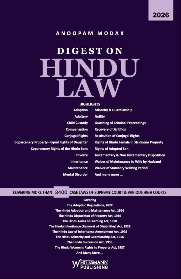 Whitesmann's Digest on Hindu Law by Anoopam Modak 2026