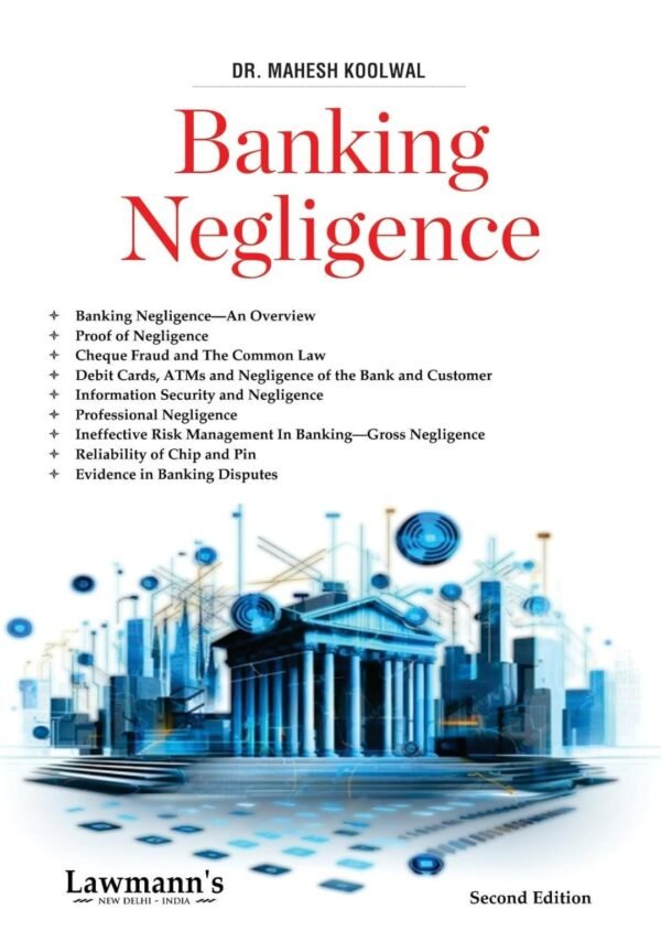 Lawmann's Banking Negligence by Dr. Mahesh Koolwal Edition 2025