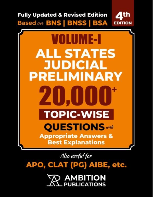 Ambition's Based On New Criminal Laws (BNS,BNSS,BSA) 4th Edition All States Judicial Preliminary 20,000+ Topic-Wise Questions also useful for APO, CLAT (PG) AIBE Edition 2026 (2 Vols.)