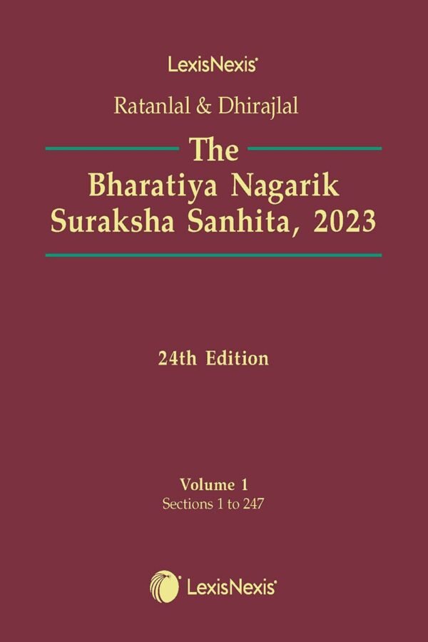 Lexisnexis The Bharatiya Nagarik Suraksha Sanhita, 2023 (BNSS) by Ratanlal & Dhirajlal [2 Vols.] Edition 2026