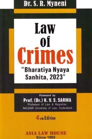 ALH's Law of Crimes (Bharatiya Nyaya Sanhita , 2023 ) BNS by Dr S R Myneni Edition 2025