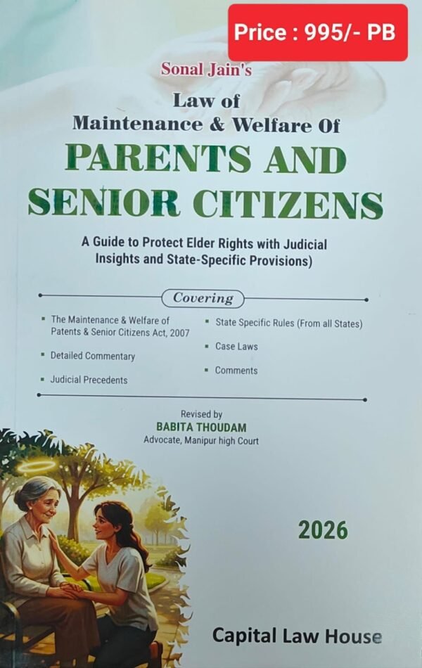 CLH's Law of Maintenance and Welfare of Parents and Senior Citizens by Sonal Jain Edition 2026