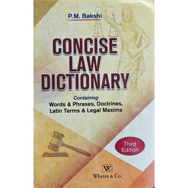 Whytes & Co's Concise Law Dictionary by P M Bakshi Edition 2026
