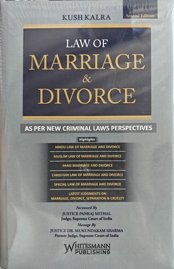 Law Of Marriage & Divorce Including New Criminal Law Perspectives | Kush Kalra | Whitesmann Publishing | Edition 2026