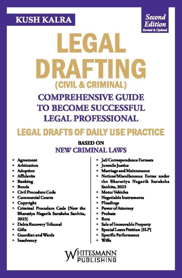 Whitesmann's Legal Drafting by Kush Kalra 2026