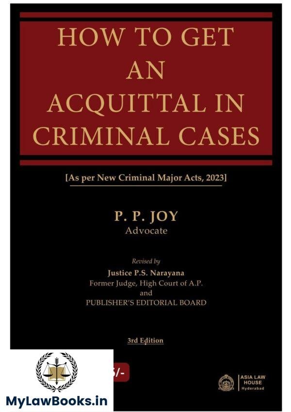 ALH's How to get an Acquittal in Criminal by P P Joy Edition 2025